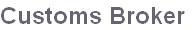 Customs Broker
